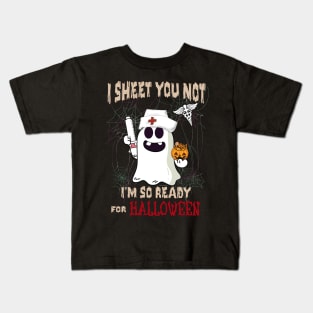 I Sheet You Not I'm So Ready For Halloween Kids T-Shirt